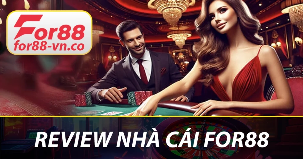 For88 - Gửi Gắm Sự Minh Bạch Và Uy Tín Của Dân Cá Cược 1 For88